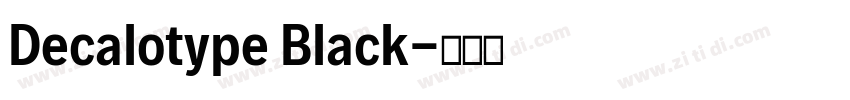 Decalotype Black字体转换